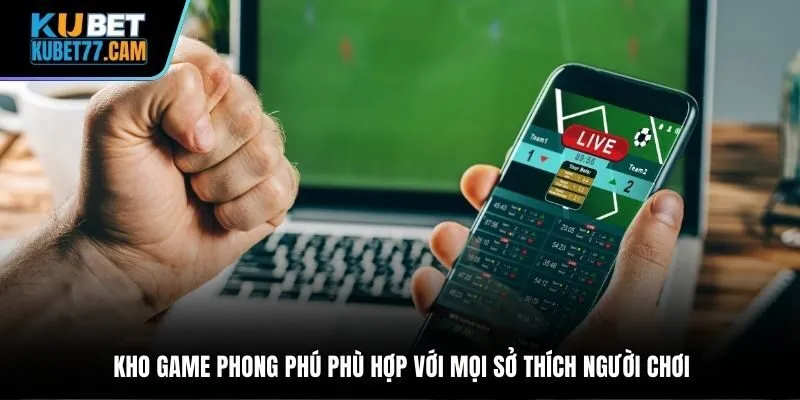 Kho game phong phú phù hợp