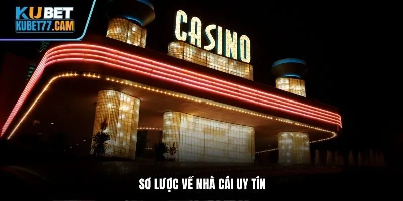 Sơ lược về nhà cái uy tín