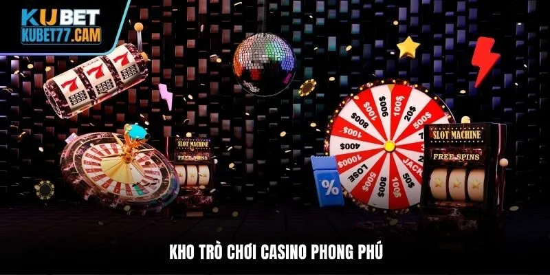 Kho trò chơi casino phong phú